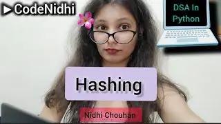Hashing in Data Structures Python | Hash Table, Hash Function & Collision Resolution | Nidhi Chouhan