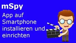 mSpy Installation and Setup of Mobile Phone Monitoring on an Android Smartphone