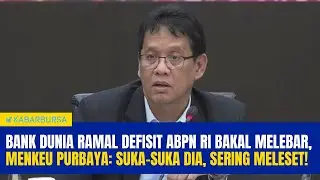 Bank Dunia Ramal Defisit ABPN RI Bakal Melebar, Menkeu Purbaya: Suka-Suka Dia, Sering Meleset!