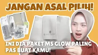 BINGUNG PILIH PAKET MS GLOW? Ini Cara Memilih Paket MS GLOW Yang PAS Buat Kulitmu!
