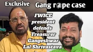 FWICE President B.N.Tiwari gives clean chit to Treasurer Gangeshwar Shrivastava