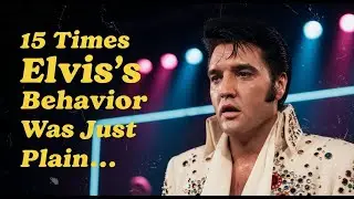 15 Times Elvis's Behavior Was Just Plain Bizarre