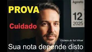 PROVA AGOSTO: N&atilde;o cometa este erro! CRUZEIRO DO SUL VIRTUAL