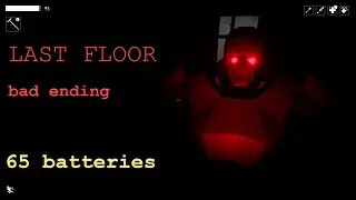 Last Floor - Gameplay (walkthrough with a bad ending)