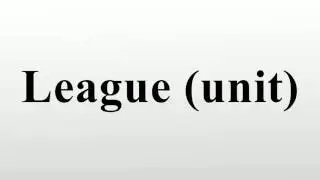 League (unit)