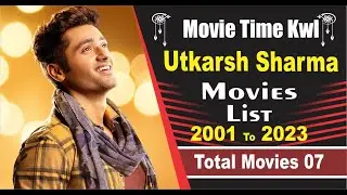 Utkarsh Sharma Movie List| Movie List | All Actors Movie List | Movie Time | Pakistani Movies |
