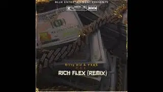 Dirty Kid & YXNG D.R.E - Rich Flex (Remix) (Audio)