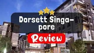 Dorsett Singapore Review - Is This Hotel Worth It?