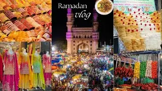 Charminar Night Bazaar Shopping Ramadan 2025 Hyderabad | Ramadan Food Guide in Charminar Food Walk