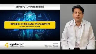 Principles of Fractures Management | Internal and External Fixation | Reduction and Fixation