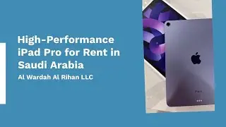 High Performance iPad Pro for Rent in Saudi Arabia