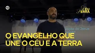 O EVANGELHO QUE UNE O CÉU E A TERRA | AS BENÇÃOS DA DA SALVAÇÃO | João Eduardo Lima - Mensagem