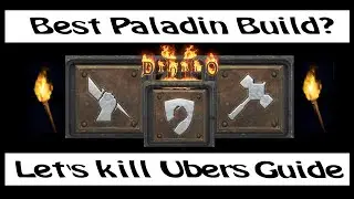 D2R: Best Paladin Build For All Content? Lets kill Ubers and get a Torch!