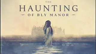 The Haunting of Bly Manor End Credits Music (Ending Track)