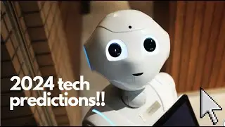 Tech Predictions of 2024!!