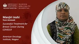 Successful Treatment for Breast Cancer During COVID19 at American Oncology Institute, Nagpur