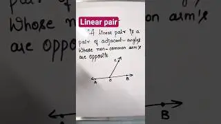 Linear Pair of Angles | Definition, Diagram & Easy Explanation | Class 7&ndash;10 Maths