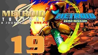 Metroid Tuesday - Journey to Dread | Metroid Zero Mission | Part 19