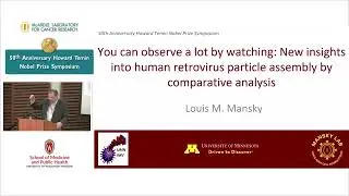 50th Anniv. Temin Nobel Prize Symposium - 7 - Louis Mansky