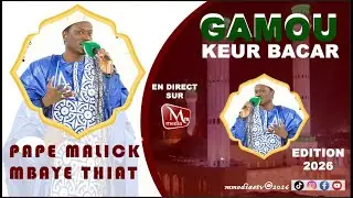 🔴 DIRECT GAMOU KEUR BACAR AVEC PAPE MALICK MBAYE THIAT