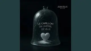 Le carillon de l'h&ocirc;tel de ville