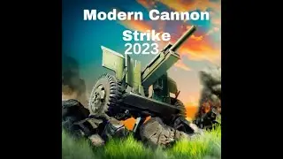 Modern Cannon Strike 2023