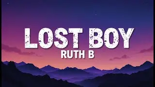 Lost Boy - Ruth B (Nightcore Lyrics) 🌙 | Running Away to Neverland | Aesthetic AMV
