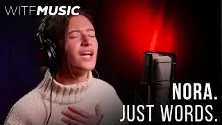 NORA. - Just Words. | WITF Music