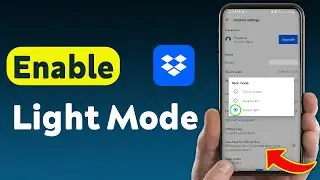 How To Enable Light Mode On Dropbox (Updated)