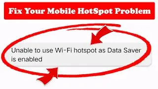 Unable To Use WIFI Hotspot as Data Server is E In Hindi | Unable To Hotspot Data Saver Problem Solve