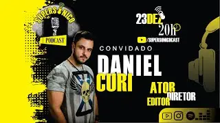 DANIEL CURI - SUPERSONICO CAST #45