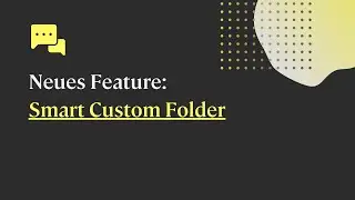 Inbox Feature: Smart Custom Folder
