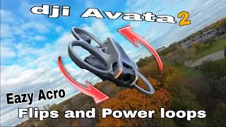 Дрон Dji Avata 2 &mdash; автоматические перевороты, вращения и силовые петли (легкая акробатика) Дрон FPV