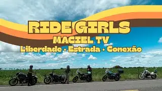 Ride Girls | Liberdade, Estrada e Conex&atilde;o