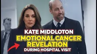 Kate Middleton makes rare, emotional revelation about cancer treatment during hospital stop