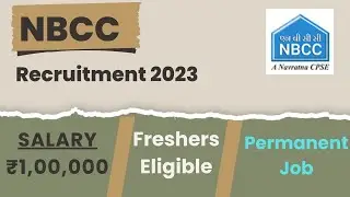 NBCC Recruitment 2023 | Salary ₹1,00,000 | Freshers Eligible | Permanent Job | Latest Jobs 2023