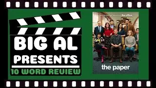 Big Al's 10 Word Review... &ldquo;THE PAPER