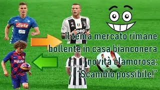 Il tema mercato rimane bollente in casa bianconera novit&agrave; clamorosa: &ldquo;Scambio possibile!&rdquo;