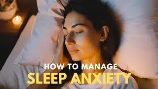 How to Manage Sleep Anxiety: Techniques for a Calmer Mind at Night #sleep #anxiety #asmr