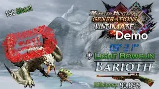 MHGU Demo BARIOTH Solo LIGHT Bowgun SpeedRun 9'31
