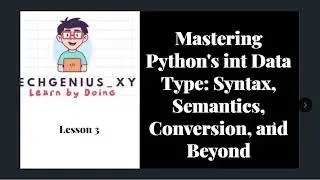 Exploring Python's `int` Data Type in English| TechGenius_xy lesson 3