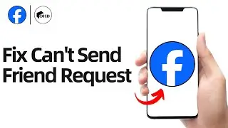 How to Fix Why You Can't Send Friend Request on Facebook 2024 (NEW METHOD)