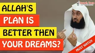🚨ALLAH'S PLAN IS BETTER THAN YOUR DREAMS! 🤔 ᴴᴰ - Mufti Menk