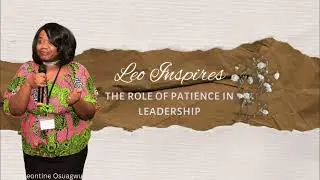 10/30/2024:The Role Of Patience In Leadership