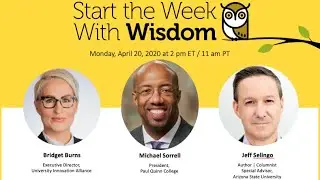 Weekly Wisdom Episode 2: Interview with President Michael Sorrell (Paul Quinn College)