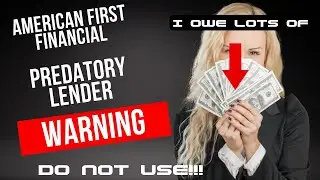 Warning: American First Financial is a Predatory Lender #warning