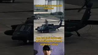 Indonesia akan borong 200 Helikopter untk kekuatan angkatan udara#short