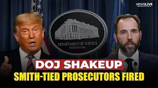 Trump Fires DOJ Prosecutors Linked to Jack Smith's Probe