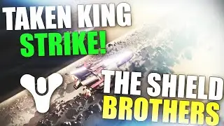 Destiny - The Taken King - The Shield Brothers Strike Full Gameplay! (Dreadnaught Strike)