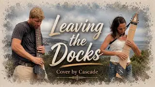 Leaving the Docks &ndash; Traditional Irish Song | Live on Chapman Sticks